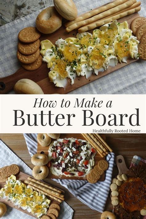 Butter Board Tutorial & Ideas .